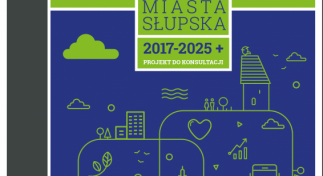 Konsultujemy projekt Gminnego Programu Rewitalizacji Miasta Słupska 2017-2025+